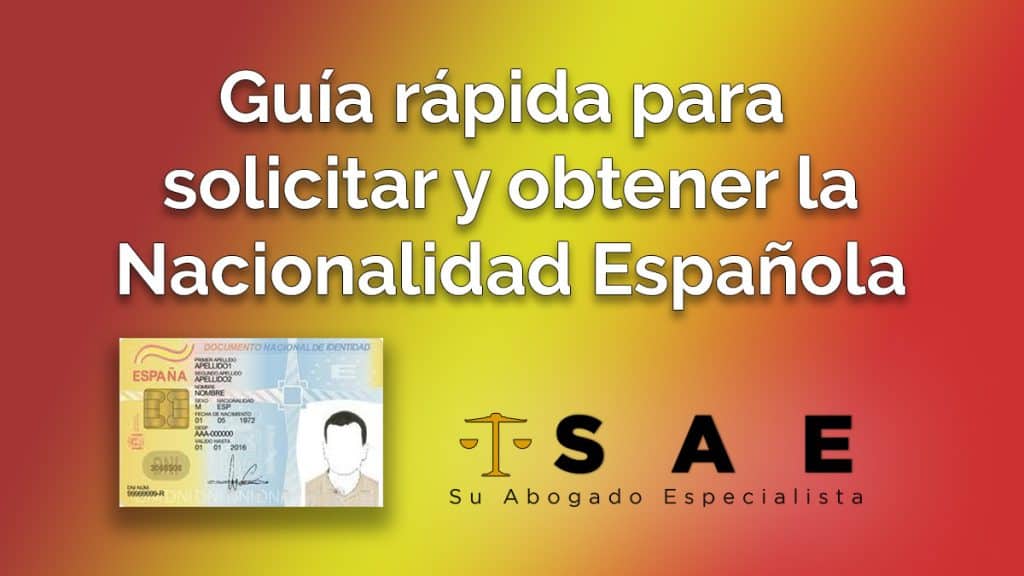 Guia rapida para solicitar y obtener nacionalidad española